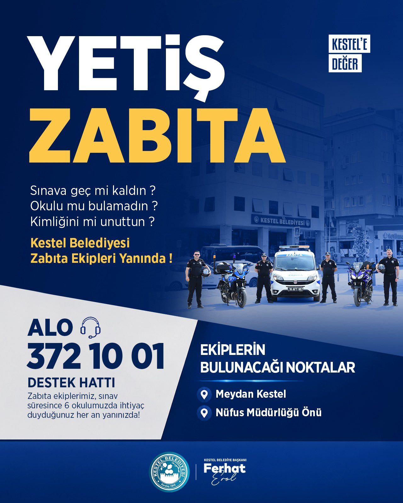 YKS heyecanı yaşayan gençlerimizin sınav günü herhangi bir mağduriyet yaşamaması için zabıta ekiplerimiz görev başında olacak.
