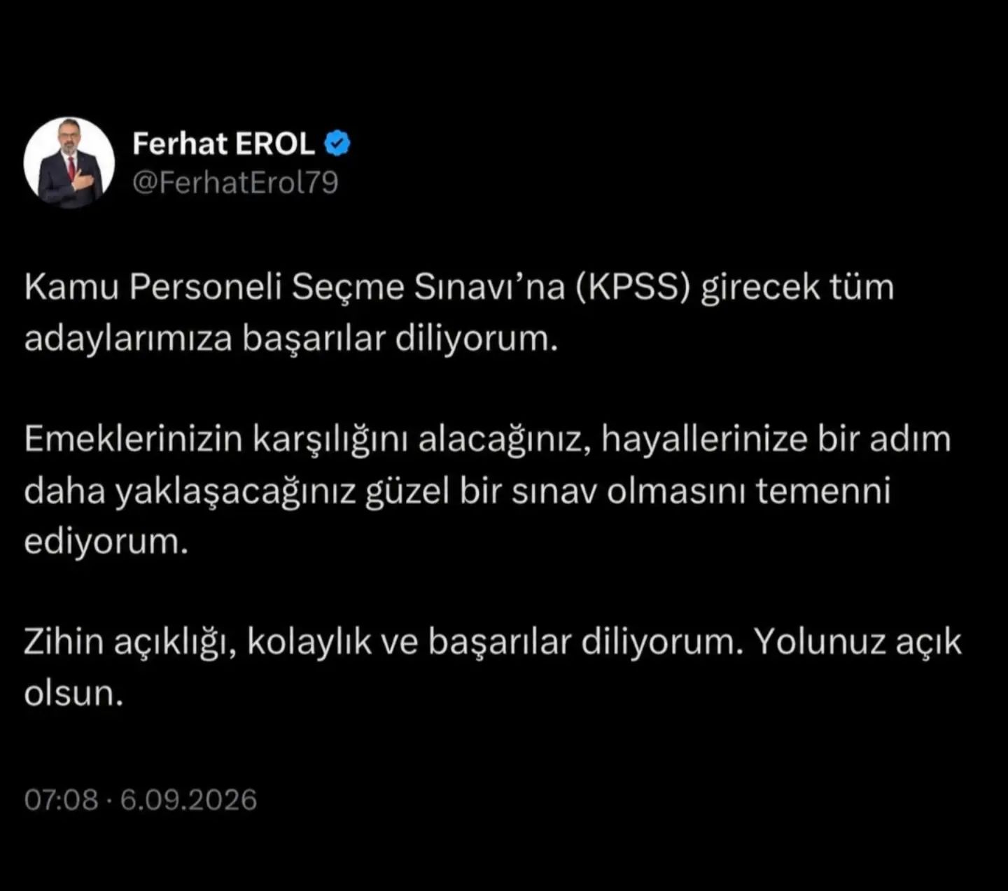 KPSS’ye girecek tüm adaylarımıza başarılar diliyorum.